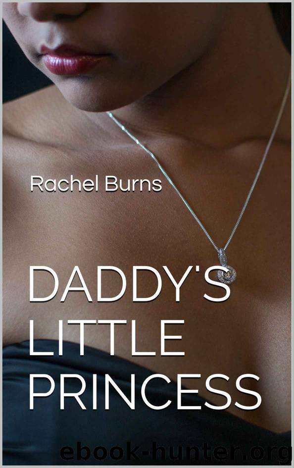 Daddy's Little Princess by Rachel Burns