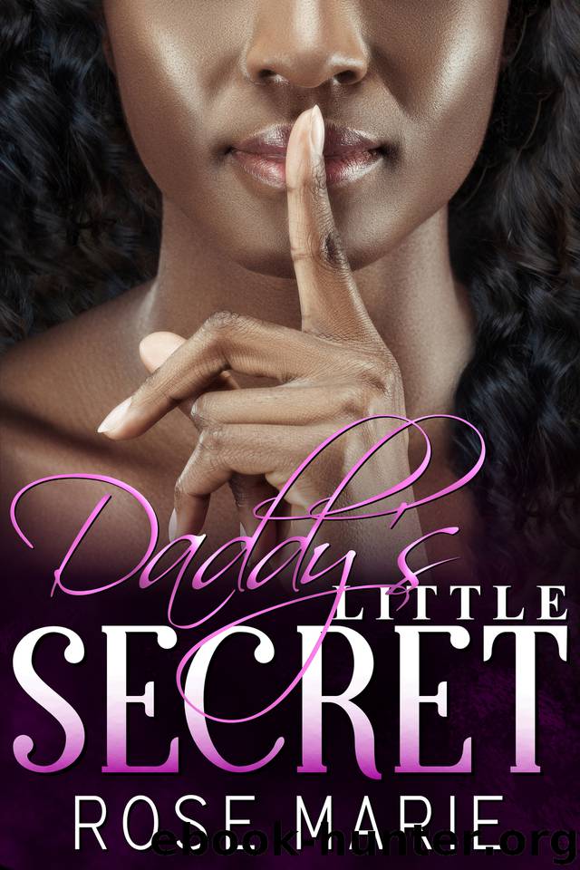 Daddy's Little Secret by Rose Marie