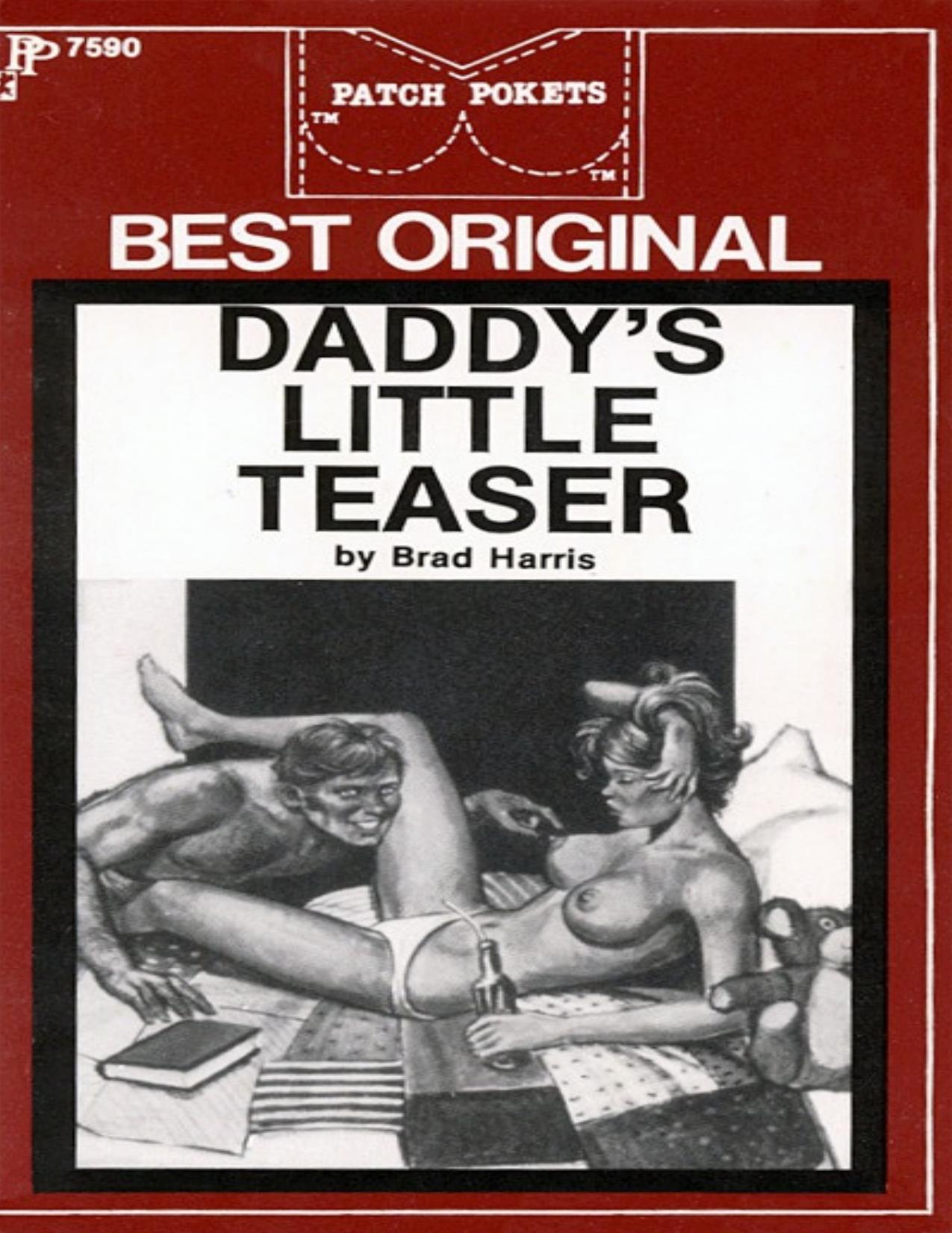 Daddy's Little Teaser by Brad Harris