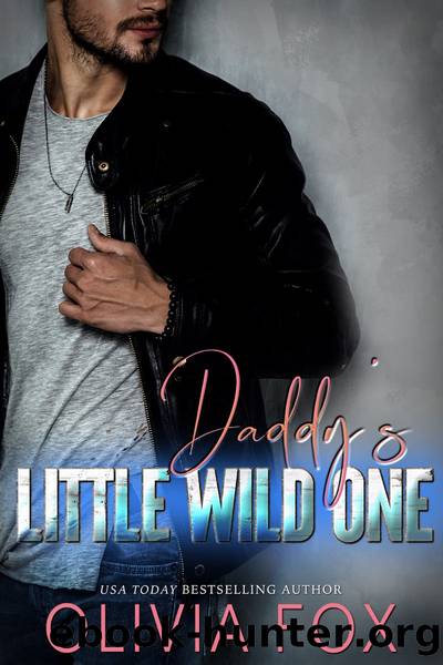 Daddy's Little Wild One by Olivia Fox