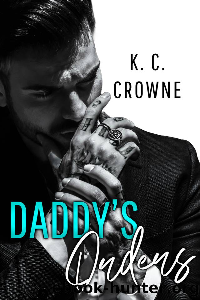 Daddy's Orders: An Age Gap Romance (Silver Fox Daddies) by K.C. Crowne