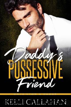 Daddy's Possessive Friend (Once Upon a Daddy Book 12) by Kelli Callahan