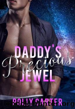 Daddy's Precious Jewel (Claimed By Daddy) by Polly Carter