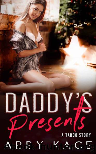 Daddy's Presents by Abby Kace