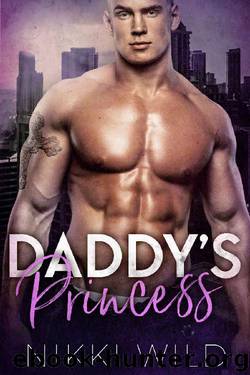 Daddy's Princess by Nikki Wild