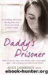 Daddy's Prisoner by Lawrence Alice;Lloyd Davies Megan