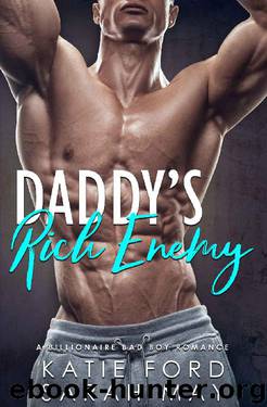 Daddy's Rich Enemy by Katie Ford & Sarah May