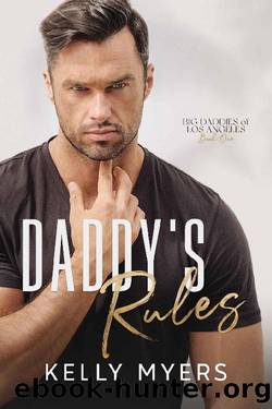 Daddy's Rules by Kelly Myers