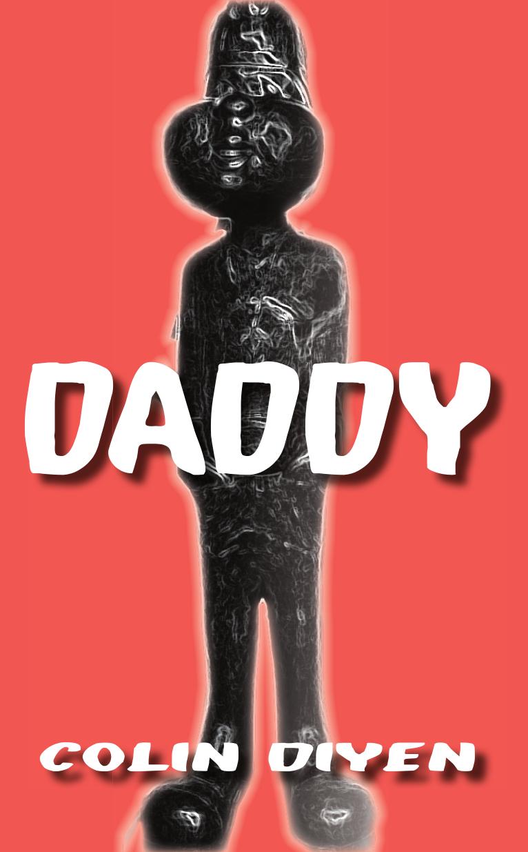 Daddy: Daddy by Colin Diyen