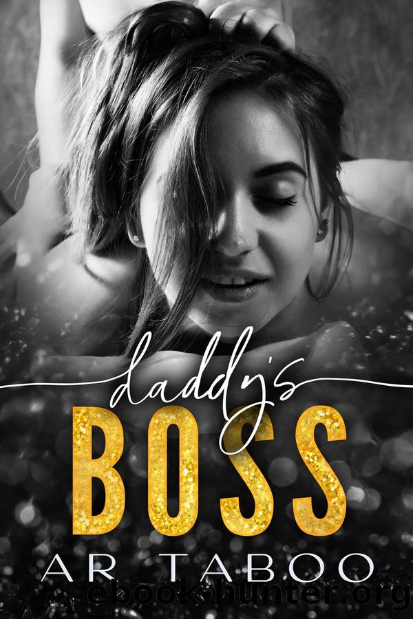Daddyâs Boss by AR Taboo