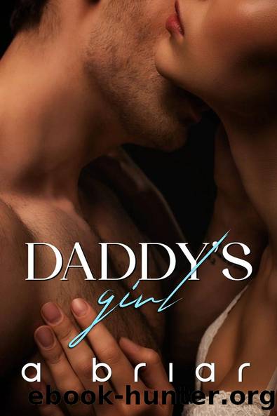 Daddyâs Girl by A. Briar