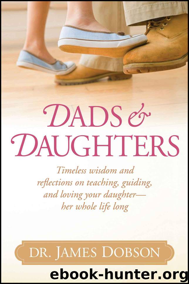 Dads and Daughters by James C. Dobson