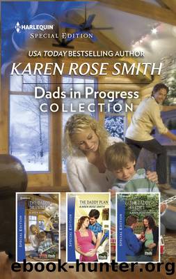 Dads in Progress Collection by Karen Rose Smith