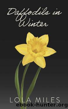 Daffodils in Winter (Marymount University Book 2) by Lola Miles