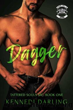 Dagger (Tattered Souls MC: Book 1) by Kennedi Darling