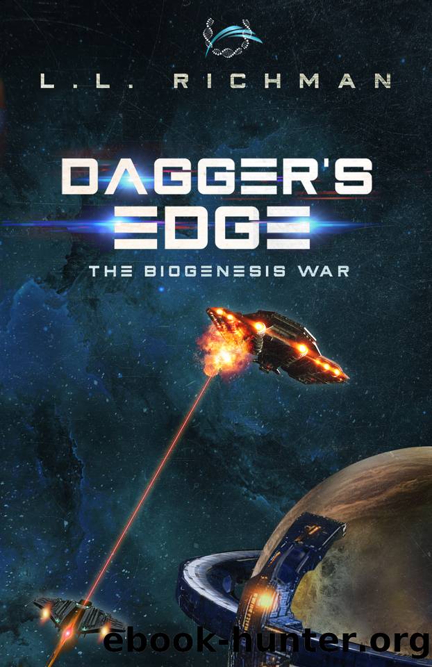 Dagger's Edge: A Military Science Fiction Thriller (The Biogenesis War Book 4) by Richman L.L