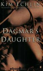Dagmar's daughter by Kim Echlin