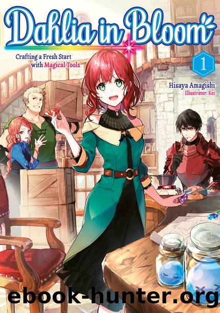 Dahlia in Bloom: Crafting a Fresh Start with Magical Tools Volume 1 [Complete] by Hisaya Amagishi