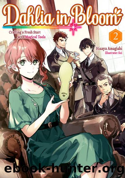 Dahlia in Bloom: Crafting a Fresh Start with Magical Tools Volume 2 [Complete] by Hisaya Amagishi