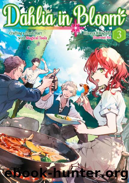 Dahlia in Bloom: Crafting a Fresh Start with Magical Tools Volume 3 [Complete] by Hisaya Amagishi
