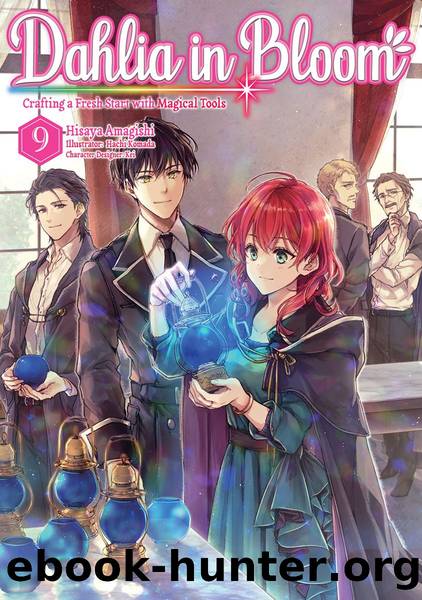 Dahlia in Bloom: Crafting a Fresh Start with Magical Tools Volume 9 [Complete] by Hisaya Amagishi