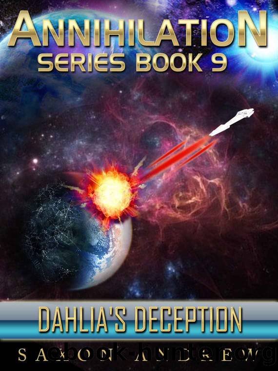 Dahlia's Deception (The Annihilation Series) by Andrew Saxon