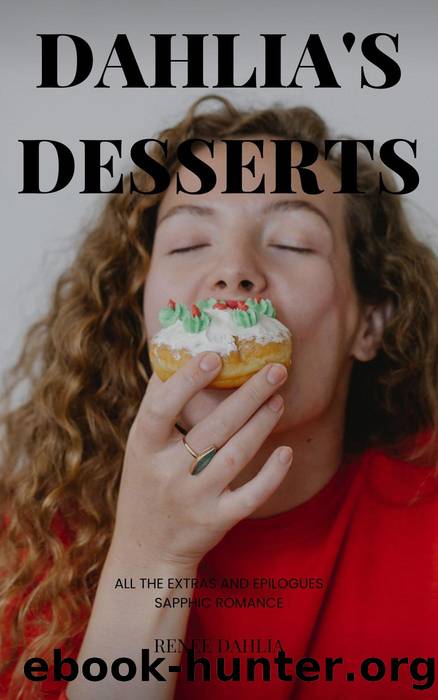 Dahlia's Desserts: Sapphic by Renée Dahlia