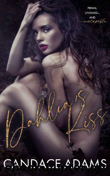 Dahlia's Kiss by Candace Adams