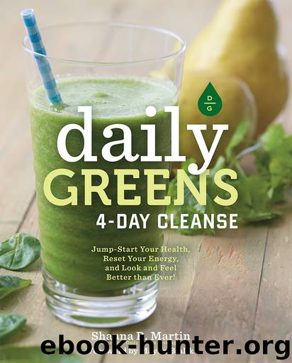 Daily Greens 4-Day Cleanse by Shauna R. Martin