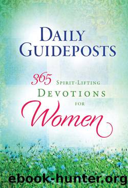Daily Guideposts 365 Spirit-Lifting Devotions for Women by Guideposts Editors