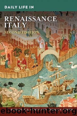 Daily Life in Renaissance Italy by Elizabeth S. Cohen & Thomas V. Cohen