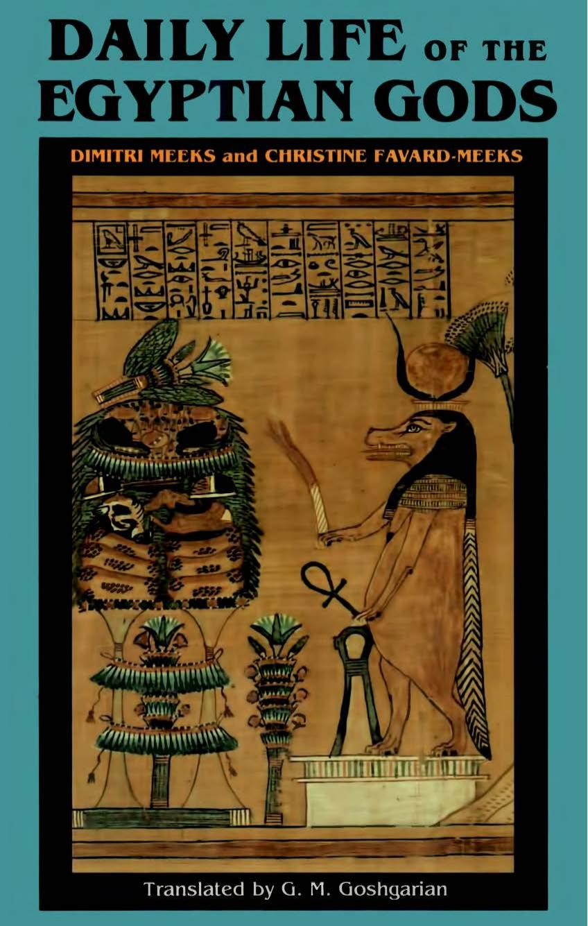 Daily Life of the Egyptian Gods by Dimitri Meeks & Christine Favard-Meeks
