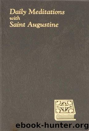 Daily Meditations with St. Augustine by Rev. John Rotelle