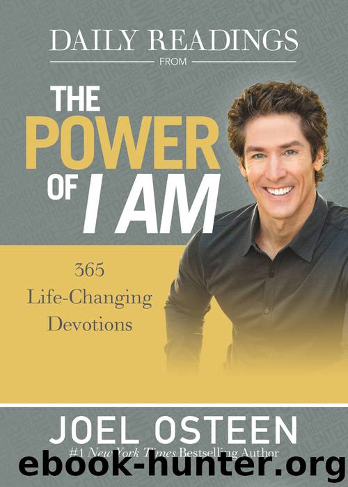 Daily Readings from the Power of I Am by Joel Osteen