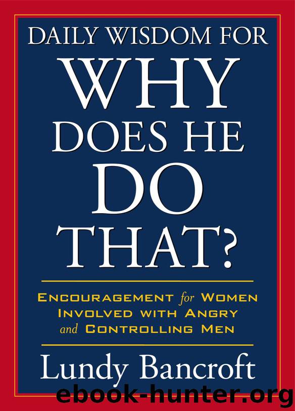 Daily Wisdom for Why Does He Do That? by Lundy Bancroft
