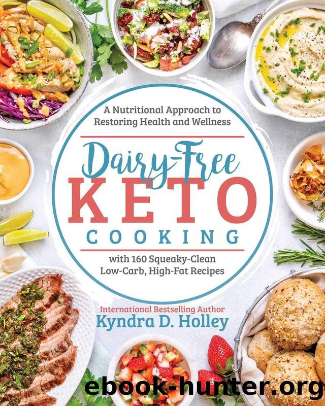 Dairy Free Keto Cooking by Kyndra Holley