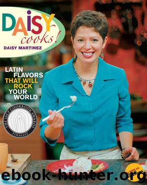 Daisy Cooks! by Daisy Martinez