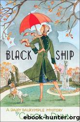 Daisy Dalrymple 17 - Black Ship by Carola Dunn