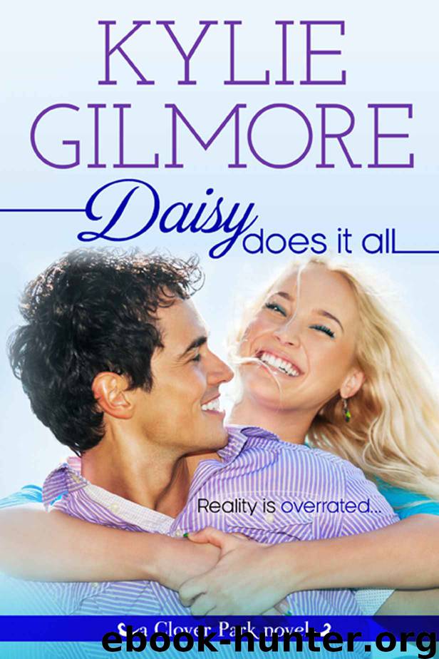 Daisy Does It All (Clover Park, Book 2) Contemporary Romance (The Clover Park Series) by Kylie Gilmore