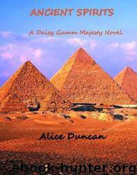 Daisy Gumm Majesty 06-Ancient Spirits by Alice Duncan