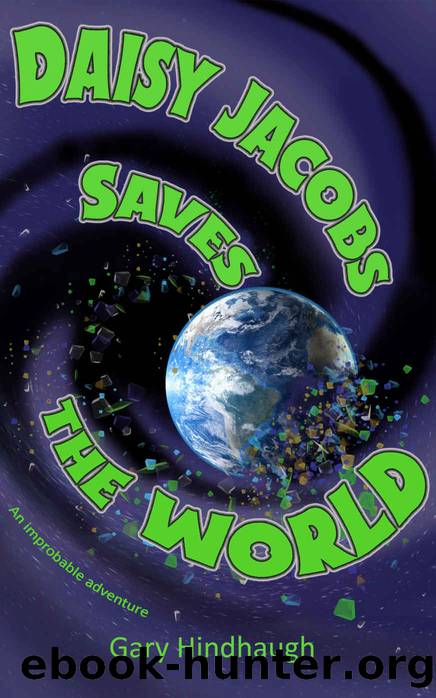 Daisy Jacobs Saves the World by Gary Hindhaugh