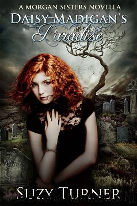 Daisy Madigan's Paradise by Suzy Turner