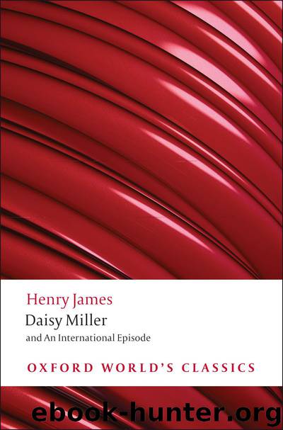 Daisy Miller and An International Episode (Oxford World's Classics) by James Henry