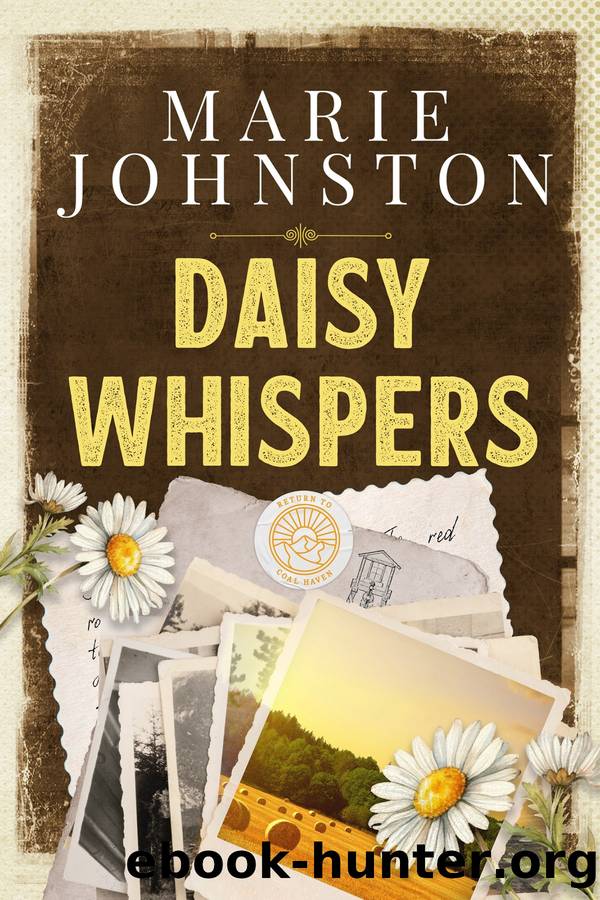 Daisy Whispers: A Return to Coal Haven Novel by Marie Johnston