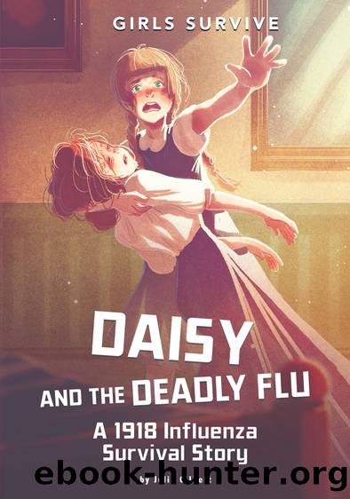 Daisy and the Deadly Flu by Julie Gilbert