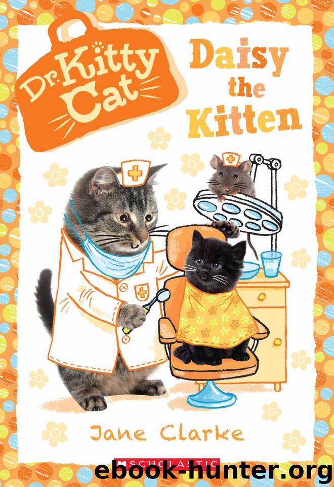 Daisy the Kitten (Dr. KittyCat #3) by Jane Clarke