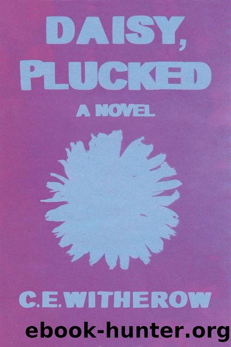 Daisy, Plucked by C. E. Witherow