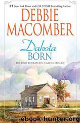 Dakota Born by Debbie Macomber