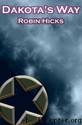 Dakota's Way by Robin Hicks