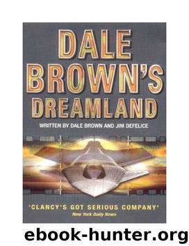 Dale Brown - Dale Brown's Dreamland 01 - Dreamland(and Jim DeFelice)(2001) by Dale Brown